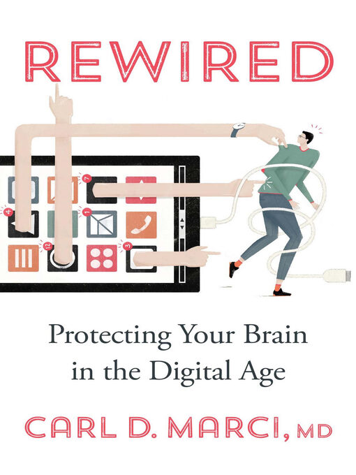 Title details for Rewired by Carl D. Marci MD - Available